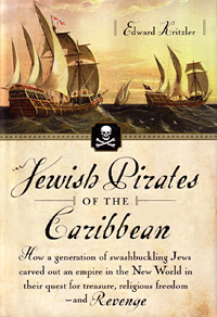 Edward Kritzler "Jewish Pirates of the Caribbean"